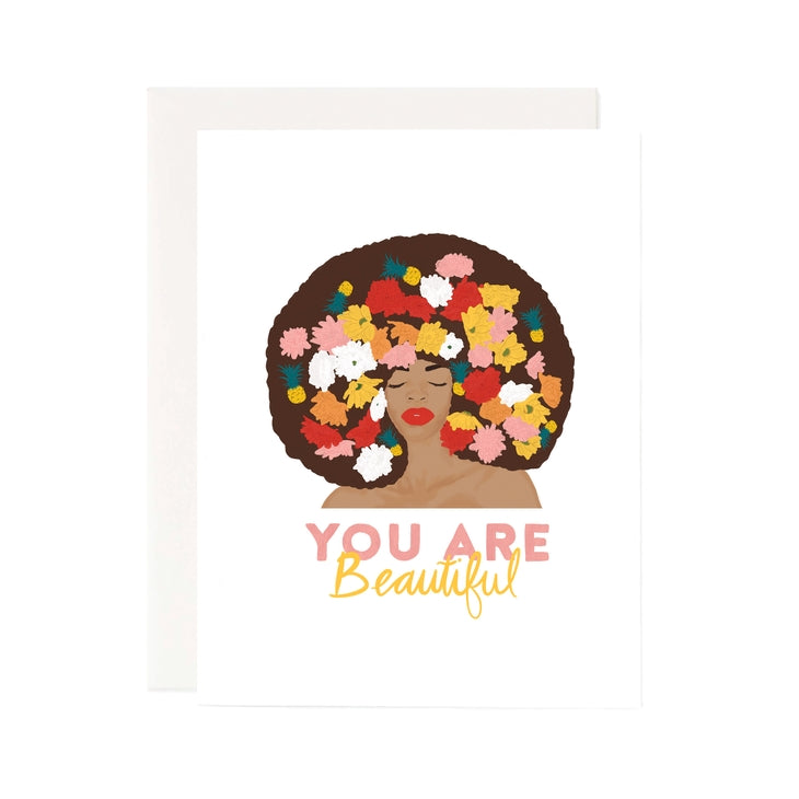 You Are Beautiful Greeting Card